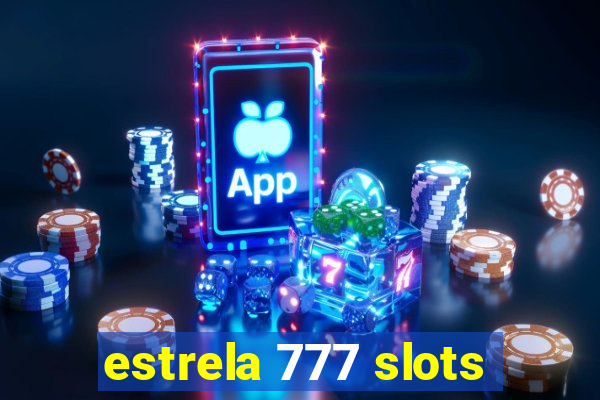 estrela 777 slots